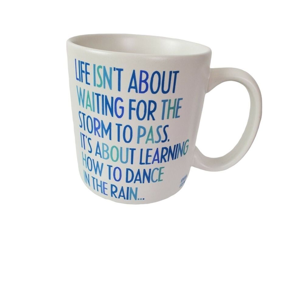 Quotable Mug "Life Isn't About Waiting for the Storm to Pass"